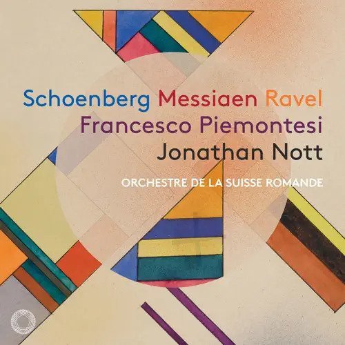 Jonathan Nott, Francesco Piemontesi - Schoenberg, Messiaen & Ravel: Orchestral Works (2022) [SACD]