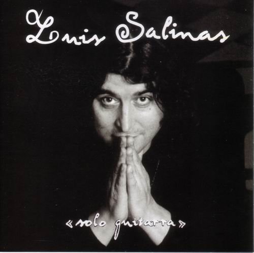 Luis Salinas - Solo Guitarra (2003)