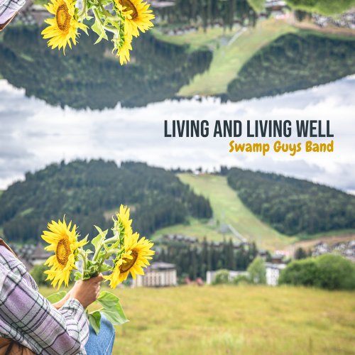 Swamp Guys Band - Living and Living Well (2023) [Hi-Res]