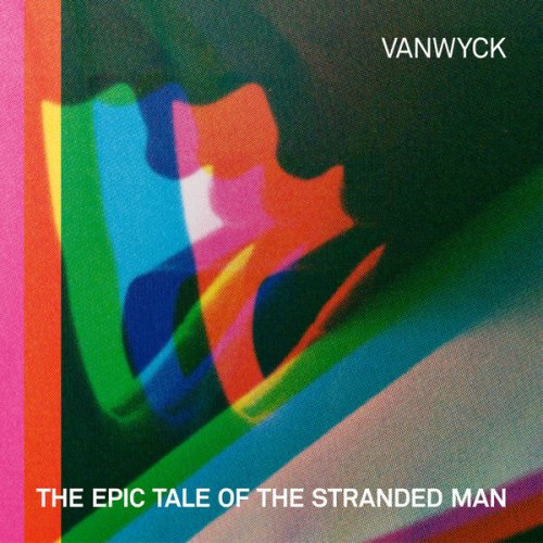 VanWyck - The Epic Tale of the Stranded Man: Expanded Edition (2023)