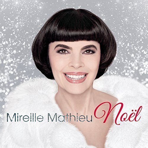 Mireille Mathieu - Mireille Mathieu Noël (2015)