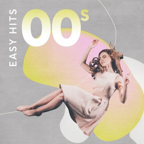 VA - Easy Hits 00s (2023)