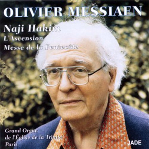 Naji Hakim - Messiaen: L'Ascension & Messe de la Pentecôte (1995)