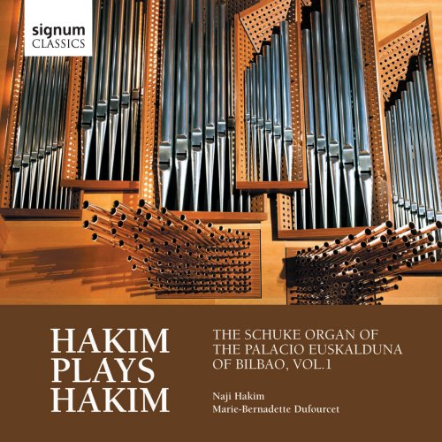 Naji Hakim, Marie-Bernadette Dufourcet - Hakim Plays Hakim: The Schuke Organ of the Palacio Euskalduna of Bilbao, Vol. 1 (2014) Hi-Res