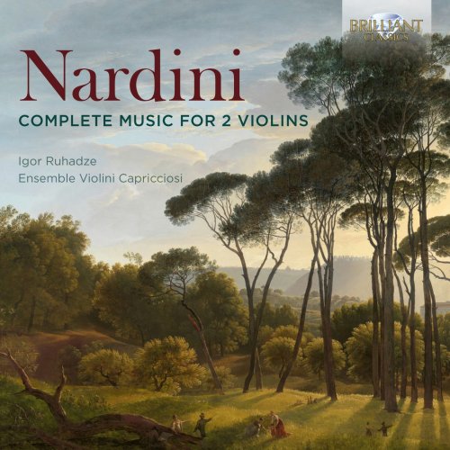 Igor Ruhadze, Daria Gorban, Ensemble Violini Capricciosi - Nardini: Complete Music for 2 Violins (2023) [Hi-Res]