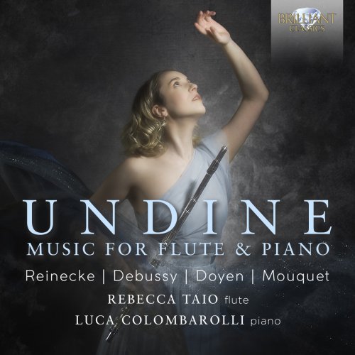 Rebecca Taio, Luca Colombarolli - Undine, Music for Flute & Piano by Reinecke, Debussy, Doyen & Mouquet (2022) [Hi-Res]
