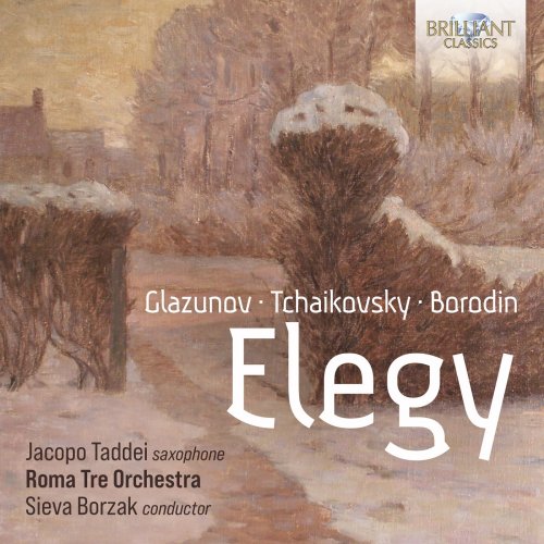 Jacopo Taddei, Roma Tre Orchestra & Sieva Borzak - Elegy: Music by Glazunov, Tchaikovsky, Borodin (2023) [Hi-Res]