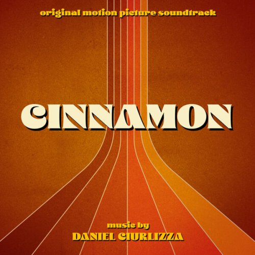 Daniel Ciurlizza - Cinnamon (Original Motion Picture Soundtrack) (2023) [Hi-Res]