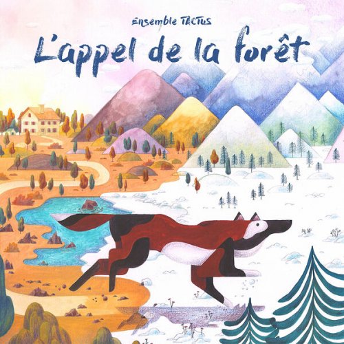 Ensemble TaCTuS - L'appel de la forêt (Bande originale du spectacle) (2023) [Hi-Res]