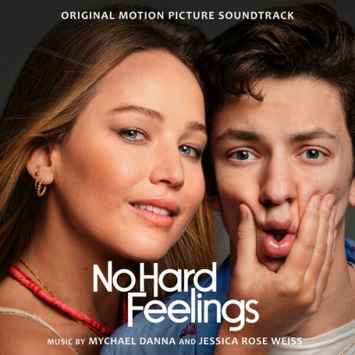 Mychael Danna & Jessica Rose Weiss - No Hard Feelings (Original Motion Picture Soundtrack) (2023) [Hi-Res]