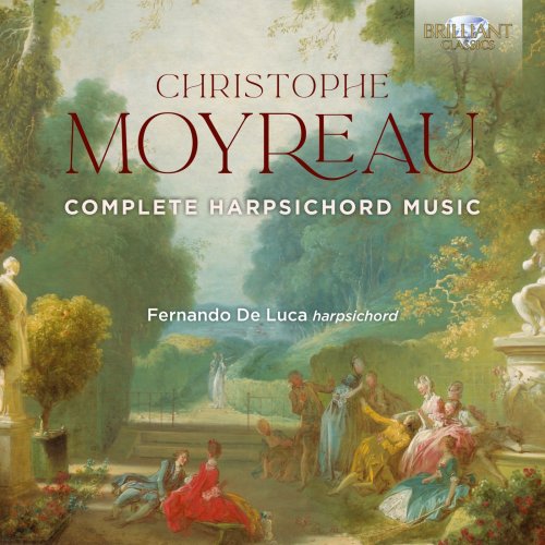 Fernando De Luca - Moyreau: Complete Harpsichord Music (2022) [Hi-Res]
