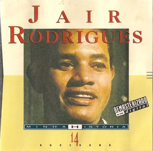 Jair Rodrigues - Minha História (1993)
