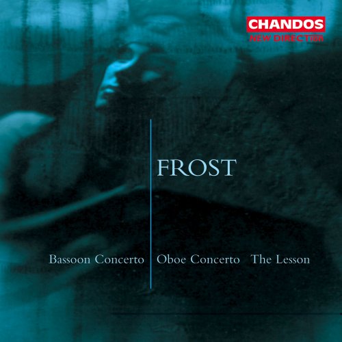 Tony Harrison - Frost: The Lesson, Oboe Concerto & Bassoon Concerto (2023) [Hi-Res]