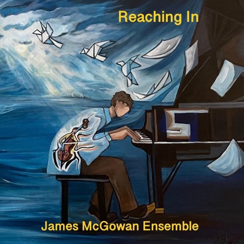 James McGowan Ensemble - Reaching In (2023)