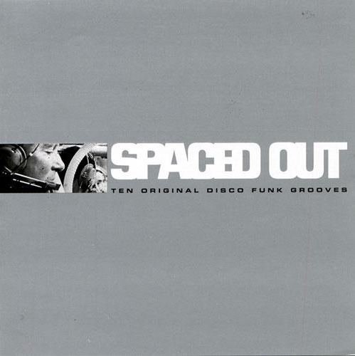 VA - Spaced Out: Ten Original Disco Funk Grooves (1997)