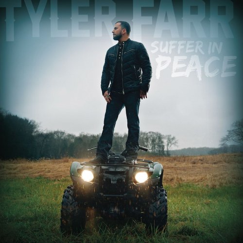 Tyler Farr - Suffer in Peace (2015) [Hi-Res]