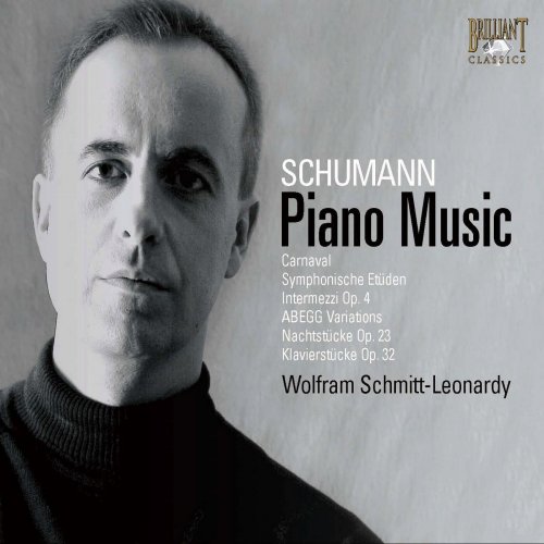 Wolfram Schmitt-Leonardy - Schumann: Piano Works, Vol. 3 (2008)