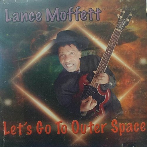 Lance Moffett - Let's Go to Outer Space (2023)