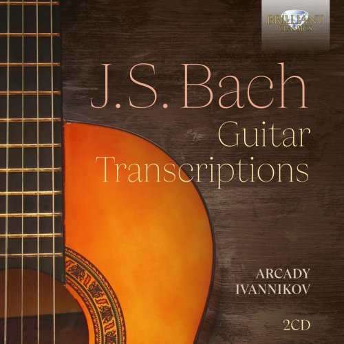 Arcady Ivannikov - J.S. Bach: Guitar Transcriptions (2022) [Hi-Res]