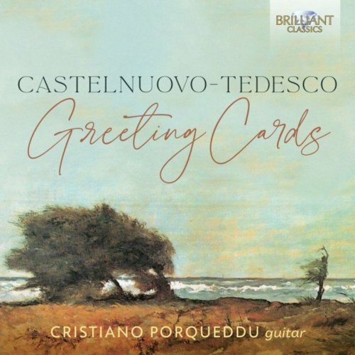 Cristiano Porqueddu - Castelnuovo-Tedesco: Greeting Cards (2022)