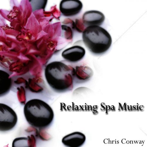 Chris Conway - Relaxing Spa Music (2013)