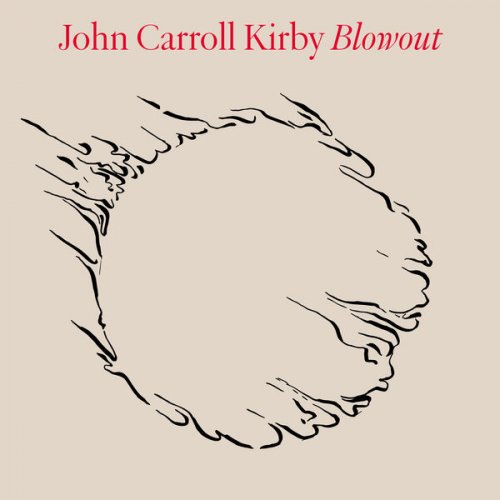 John Carroll Kirby - Blowout (2023) [Hi-Res]