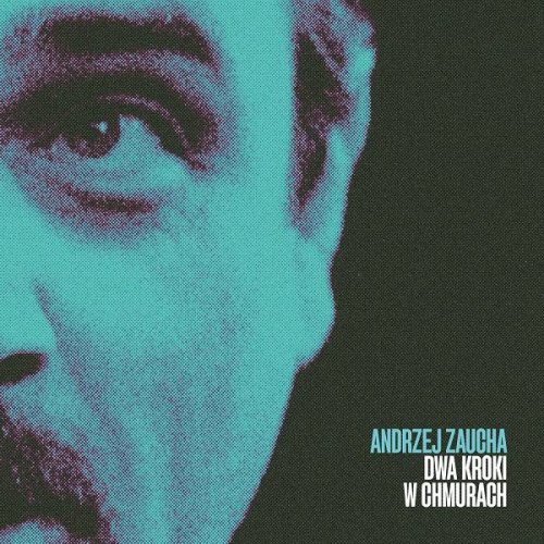 Andrzej Zaucha - Dwa kroki w chmurach (2023)