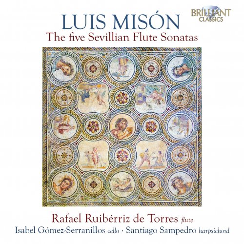 Rafael Ruibérriz de Torres Fernandéz, Isabel Goméz-Serranillos, Santiago Sampedro - Misón: The Five Sevillian Flute Sonatas (2023) [Hi-Res]