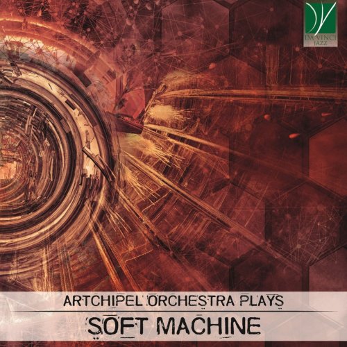 Artchipel Orchestra - Artchipel Orchestra Plays Soft Machine (2014)