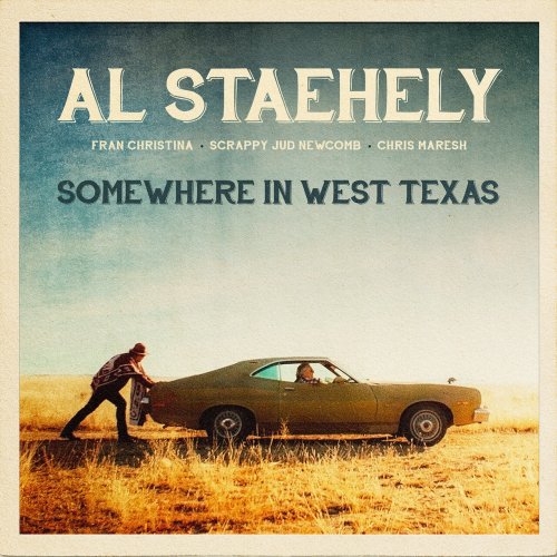 Al Staehely - SOMEWHERE IN WEST TEXAS (2023)