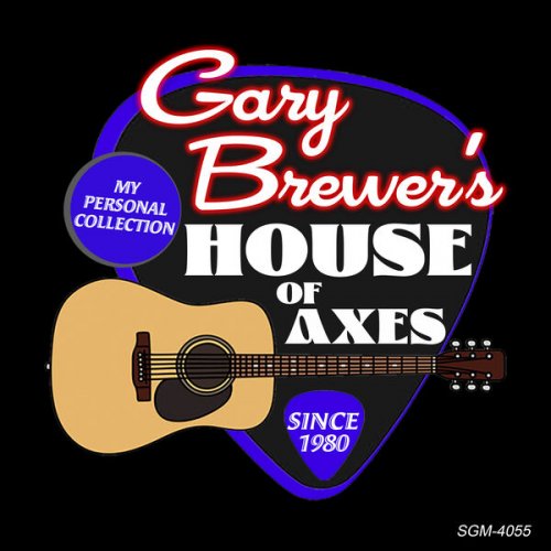 Gary Brewer & the Kentucky Ramblers - Gary Brewer's House of Axes (2023) [Hi-Res]