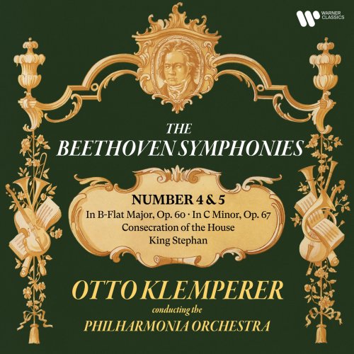 Otto Klemperer - Beethoven: Symphonies Nos. 4 & 5, Consecration of the House & King Stephan (2023) [Hi-Res]