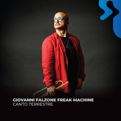 Giovanni Falzone Freak Machine - Canto terrestre (2023)