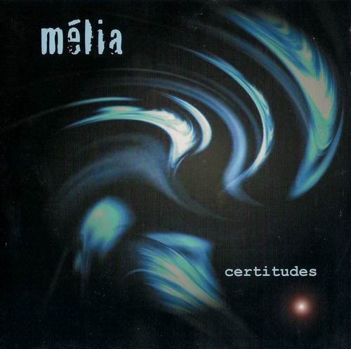 Melia - Certitudes (2005)