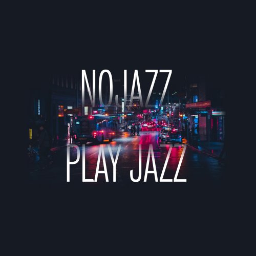 NoJazz - NoJazz Play Jazz (Rework) (2022) [Hi-Res]
