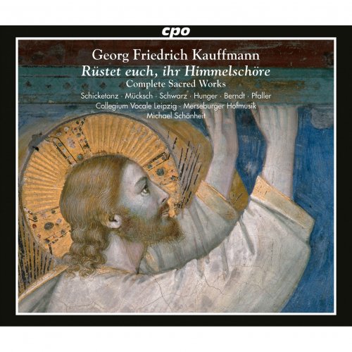Merseburger Hofmusik, Michael Schönheit, Collegium Vocale Leipzig - Georg Friedrich Kauffmann: Complete Sacred Works (2023)