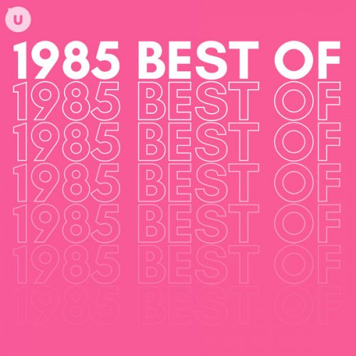 VA - 1985 Best of by uDiscover (2023)