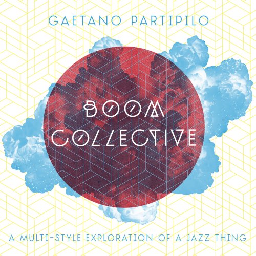 Gaetano Partipilo - Boom Collective (2019) [Hi-Res]