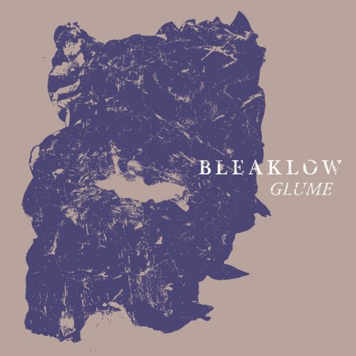 Bleaklow - Glume (2023)