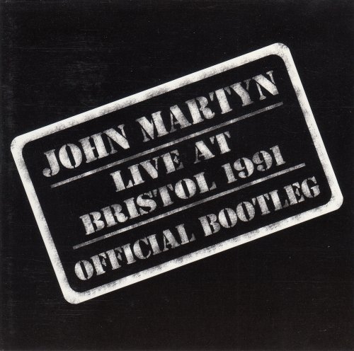 John Martyn - Live At Bristol 1991 Official Bootleg (1998)