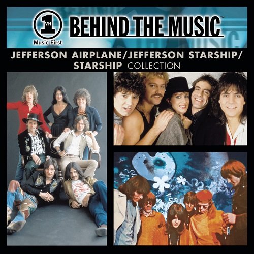 Jefferson Airplane, Jefferson Starship, Starship - VH1 Behind the Music： Jefferson Airplane Collection (2000)