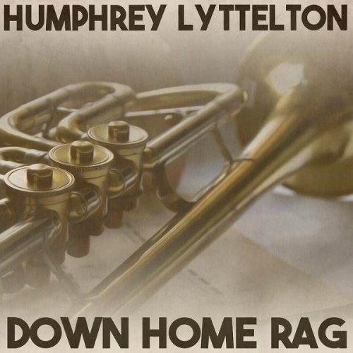Humphrey Lyttelton - Down Home Rag (2023)