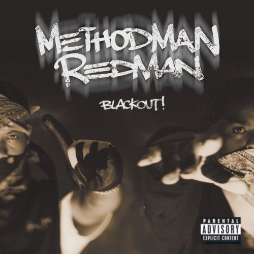 Method Man & Redman - Blackout! (1999) FLAC