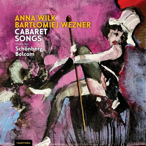 Anna Wilk - Schönberg/Bolcom Cabaret Songs (2023)