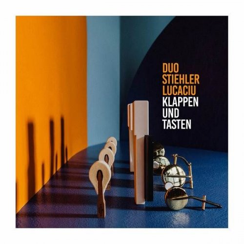 Duo Stiehler/Lucaciu - Klappen und Tasten (2023)