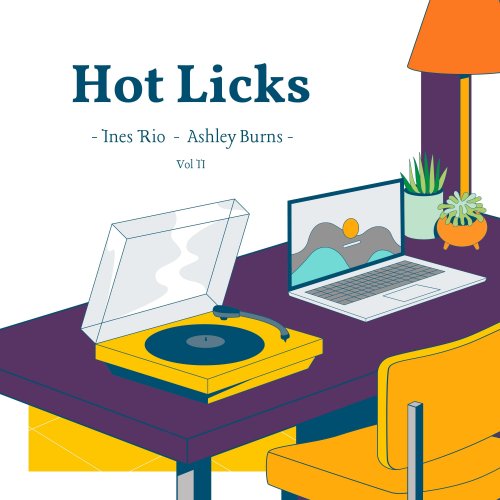 Ines Rio & Ashley Burns - Hot Licks, Vol. 2 (2023) Hi Res