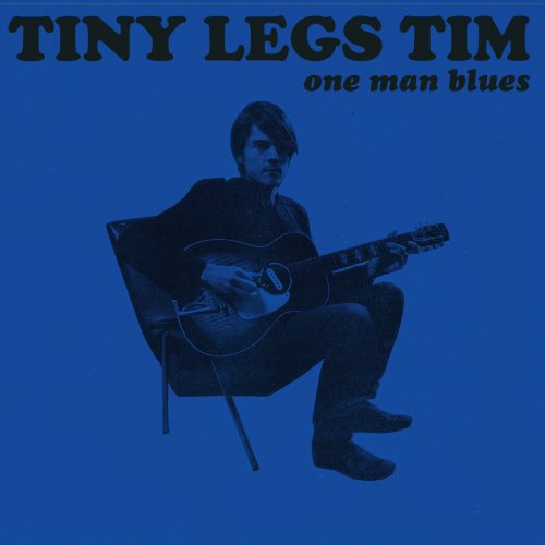Tiny Legs Tim - One Man Blues (2015)