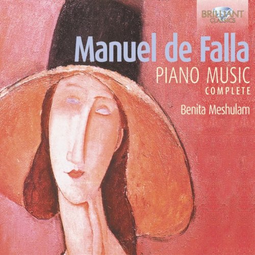 Benita Meshulam - Manuel de Falla: Complete Piano Music (2009)