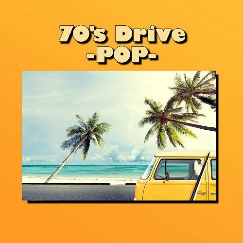 Various Artists - 70's Drive - POP - (2023)