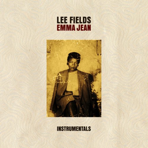 Lee Fields & The Expressions - Emma Jean Instrumentals (2015)